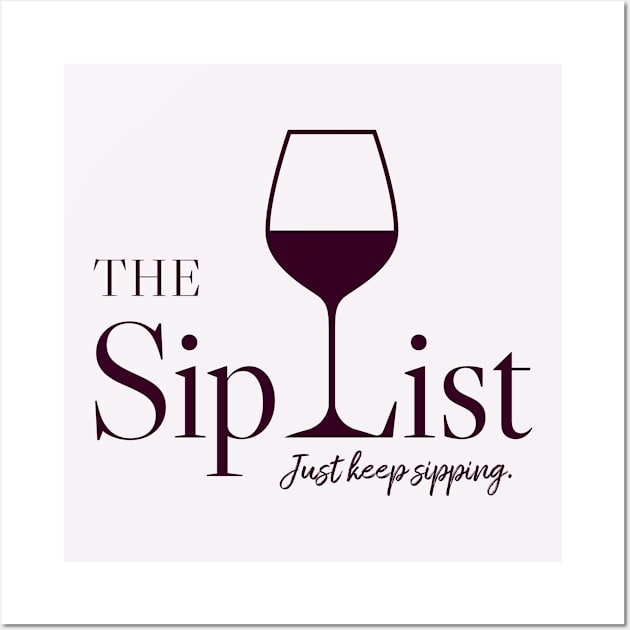 Sip List Tee Wall Art by The Sip List Podcast